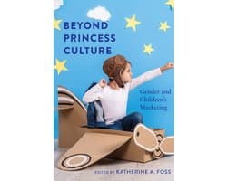 Beyond Princess Culture