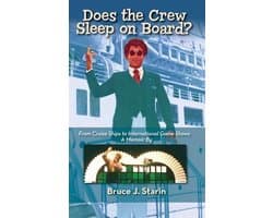 Does the Crew Sleep Onboard? From Cruise Ships to International Game Shows (hardback)
