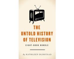 The Untold History Of Television