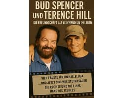 Bud Spencer und Terence Hill Freundschaft auf der Leinwand und im Leben