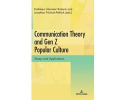Communication Theory and Gen Z Popular Culture