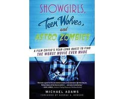 Showgirls, Teen Wolves, and Astro Zombies