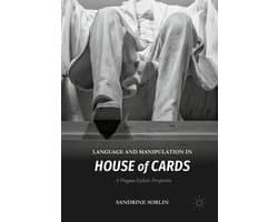 Social Sciences (R0) - Language and Manipulation in House of Cards