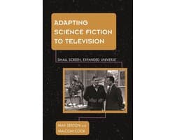 Science Fiction Television - Adapting Science Fiction to Television