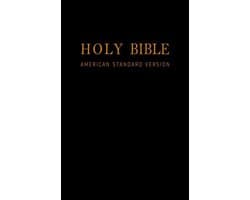Holy Bible: American Standard Version - New & Old Testaments: E-Reader Formatted ASV w/ Easy Navigation