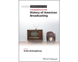 A Companion to the History of American Broadcasting