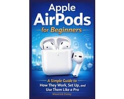The Tech Smart Guide- Apple AirPods for Beginners