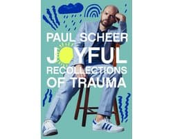 Joyful Recollections of Trauma