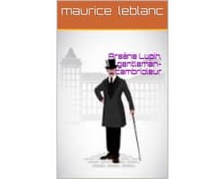 Arsène Lupin, gentleman-cambrioleur