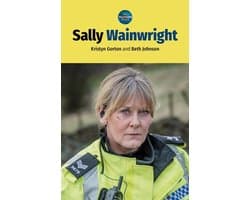 The Television Series - Sally Wainwright