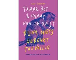 Bijna niets gebeurt toevallig