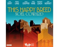 This Happy Breed (Classic Radio Theatre)