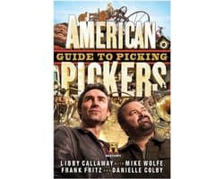 American Pickers Guide to Picking