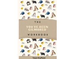 The You've Been Gilmored Workbook
