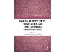 Hannibal Lecter’s Forms, Formulations, and Transformations