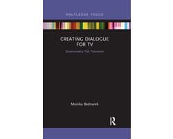 Routledge Studies in Media Theory and Practice- Creating Dialogue for TV