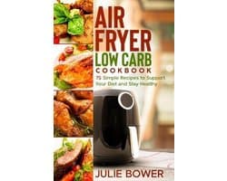 Air Fryer Low Carb Cookbook