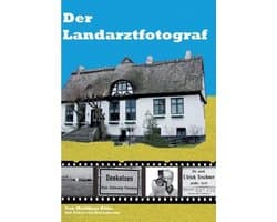 Der Landarztfotograf