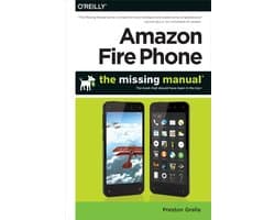 Amazon Fire Phone: The Missing Manual