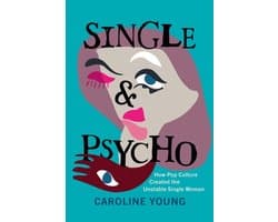 Single and Psycho