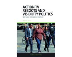 Screen Serialities- Action TV Reboots and Visibility Politics