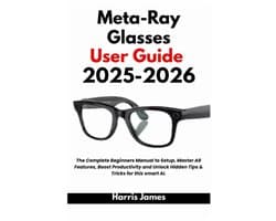 Meta-Ray Glasses User Guide 2025-2026