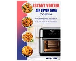 Istant Vortex Air Fryer Oven Cookbook