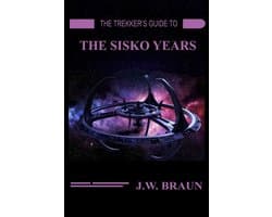 The Trekker's Guide to the Sisko Years