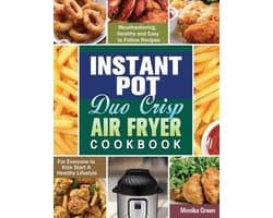 Instant Pot Duo Crisp Air Fryer Cookbook