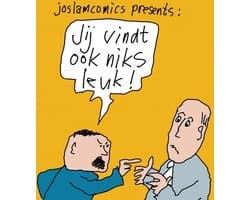 Jij vindt ook niks leuk!
