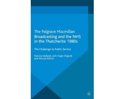 Literature, Cultural and Media Studies (R0) - Broadcasting and the NHS in the Thatcherite 1980s
