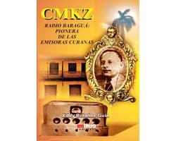 CMKZ. Radio Baraguá: pionera de las emisoras cubanas