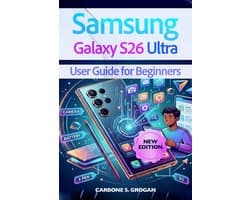 Samsung Galaxy S26 Ultra User Guide for Beginners