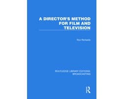 Routledge Library Editions: Broadcasting-A Director's Method for Film and Television