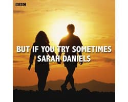 But If You Try Sometimes