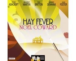Hay Fever (Classic Radio Theatre)