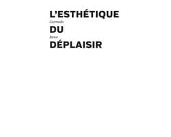 L'esthétique du déplaisir