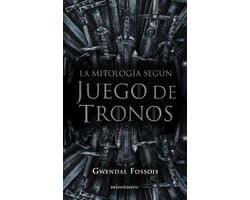 Juego de Tronos - La mitología según Juego de Tronos