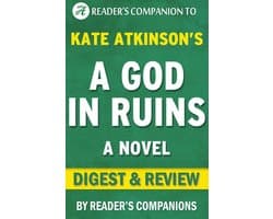 A God in Ruins: A Novel By Kate Atkinson Digest & Review