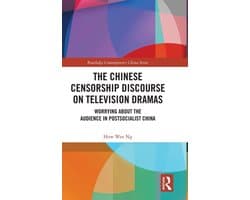 Routledge Contemporary China Series-The Chinese Censorship Discourse on Television Dramas