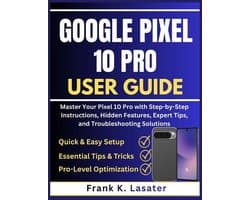 Google Pixel 10 Pro User Guide