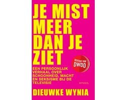 Je Mist Meer Dan Je Ziet