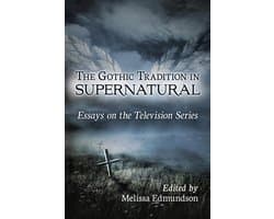 The Gothic Tradition in Supernatural