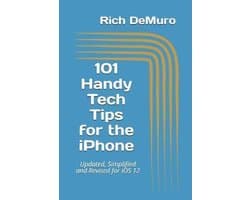 101 Handy Tech Tips for the iPhone