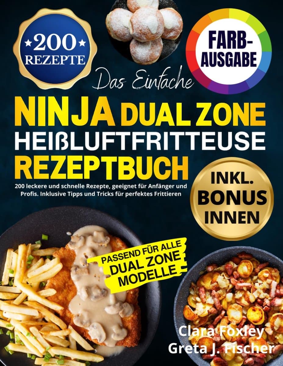 Heißluftfritteuse Rezeptbuch Dual Zone: 200 Einfache & Schnelle Rezepte für Gesunden Genuss — afbeelding 1