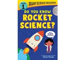 Brainy Science Readers: Do You Know Rocket Science?