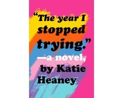 The Year I Stopped Trying