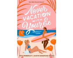 Never Vacation with Your Ex