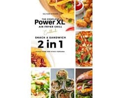 Air Fryer Cookbook-The Complete Power XL Air Fryer Grill Cookbook