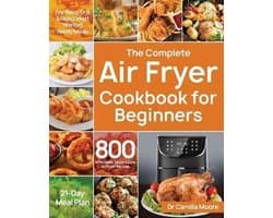The Complete Air Fryer Cookbook for Beginners